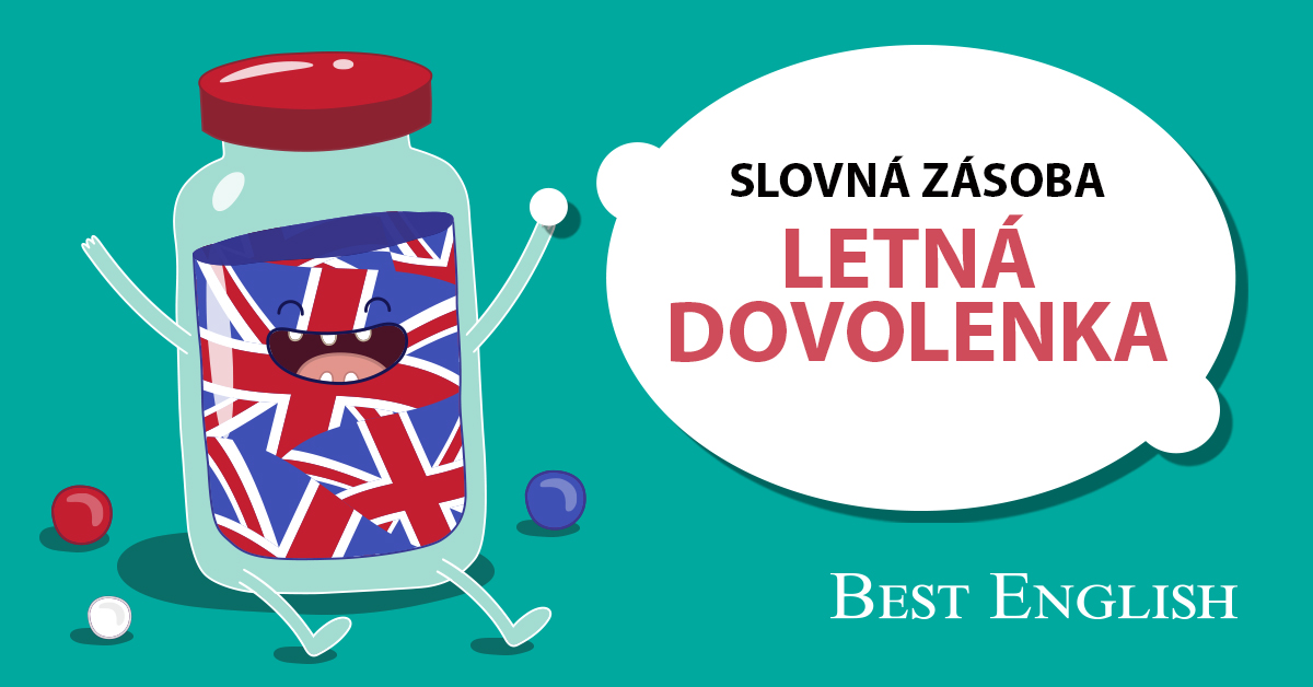 SUMMER HOLIDAY slovná zásoba jazyková škola Best English Bratislava